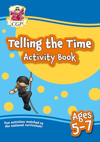 Telling the Time Activity Book for Ages 5-7 (CGP KS1 Activity Books and Cards)